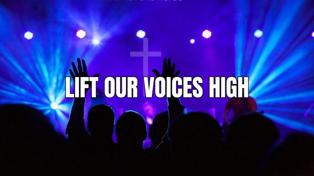 Lift Our Voices&nbsp;High