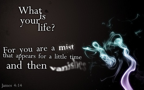 My Time Here is Short, Like a Mist